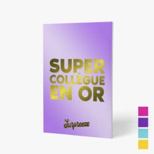 Carte pour une super collègue en or.