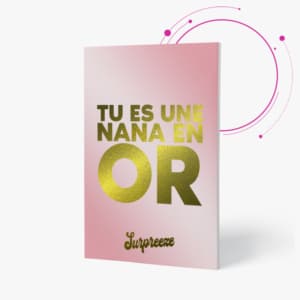 Carte pour une nana en or.